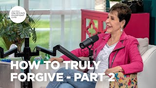 How to Truly Forgive  Part 2  Joyce Meyer  Enjoying Everyday Life Teaching Moments [upl. by Polloch879]