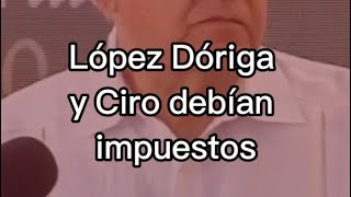 López Dóriga y Ciro debían impuestos [upl. by Ardelia]