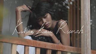 Kukira Kau Rumah Official Lyric Video [upl. by Nniw906]