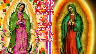 LA MEJOR ORACION A LA VIRGEN MARIA PARA PEDIR POR UN MILAGRO URGENTE [upl. by Reema]