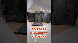 Lo store di Berserk ad Osaka 🇯🇵 [upl. by Yrellih]