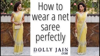 How to wear a net saree perfectly  Dolly Jain Saree Draping [upl. by Divine]