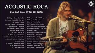 Acoustic Rock Songs 80s 90s 2000s  Best Rock Music Ever Playlist [upl. by Millie530]