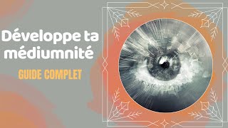 Comment développer sa médiumnité [upl. by Cung]