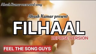 FILHAAL  REPRISE VERSION  AKASH KUMAR SONG  SAYS HEARTS  B PRAAK  DIAMOND CLOCK 02 🎵🎶❤️🎵🎶❤️🎵 [upl. by Ecela]