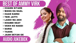 Ammy virk all songs  Ammy Virk new songs  Ammy virk Top 10 hit songs playlist ammyvirk [upl. by Notelrahc278]