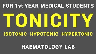 TONICITY  HAEMATOLOGY LAB  PHYSIOLOGY [upl. by Ailime]