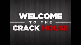 Crack House  Welcome To The Crack House Produced by Fanko [upl. by Nnaeirelav]