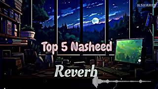 Top 5 Nasheed Arabic  New Nasheed Speed Up Reverb Viral Nasheed 2025 [upl. by Faythe]