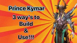 Prince Kymar  3 ways to build and use him II Raid Shadow Legends [upl. by Laehpar]