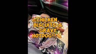 HOTDOG HEAVEN  CHICKEN BISCUITS amp GRAVY dbacks [upl. by Marv]