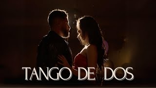 De Etnia  Tango de Dos Video Oficial [upl. by Nerland]