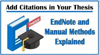 How to Add Citations in Your Thesis EndNote and Manual Methods Explained [upl. by Fakieh773]