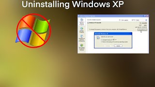 Uninstalling Windows XP [upl. by Lolanthe]