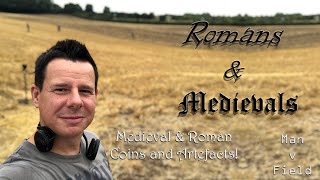 Man v Field Metal Detecting UK  Romans and Medievals [upl. by Libbey]