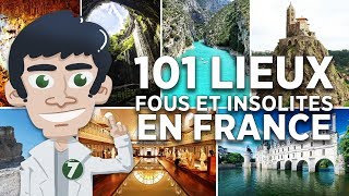 101 LIEUX LES PLUS FOUS ET INSOLITES DE FRANCE [upl. by Gnues]