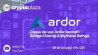 Nuevos casos de uso de Ardor GameFi  Bridge Champ amp Mythical Beings [upl. by Mandie563]