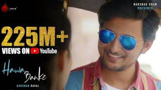 Hawa Banke song l Darshan Raval ll Official Music l Nirmaan l Naushad Khan [upl. by Ettenad]