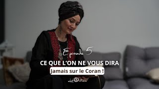 05 Ce que l’on ne vous dira jamais sur le Coran [upl. by Carson872]