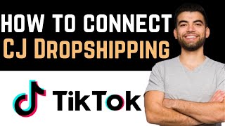 ✅ How To Connect CJ Dropshipping To TikTok Shop Full Guide [upl. by Rebah927]