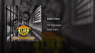 T3r Elemento  Rafa Caro Estudio 2017 Audio Y Link Oficial [upl. by Tatum]