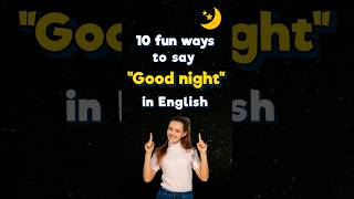 10 fun ways to say Good Night in American English  Creative Bedtime Wishes [upl. by Ayekam]