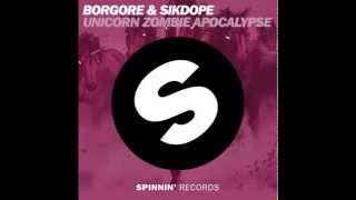 BORGORE amp SIKDOPE  Unicorn Zombie Apocalypse Original Mix  Official Audio HD [upl. by Reivazx]