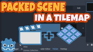 Godot 4 PackedScene Inside a Tilemap Tutorial [upl. by Viscardi]