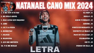 Natanael Cano mix corridos 2024 LETRA Las Mejores Canciones de Natanael Cano Álbum Completo [upl. by Nnahs]