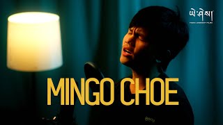 MINGO CHOE by Ashis Sangrola x Sanjiv Official Music Video མི་དགོ་ཁྱོད། [upl. by Nohsar]