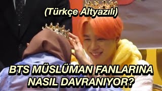 BTS MÜSLÜMAN FANLARINA NASIL DAVRANIYOR TÜRKÇE ALTYAZILI [upl. by Sivahc574]