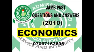 JAMB ECONOMICS 2021 PREP JAMB ECONOMICS 2010 PAST QUESTIONS AND ANSWERS [upl. by Wadleigh]