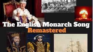 The English Monarch song Remastered [upl. by Etnahs]