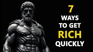 7 Ways to Get Rich  Get Rich Through Stoicism  Seneca  Marcus Aurelius [upl. by Dawaj391]