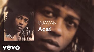 Djavan  Açaí Áudio Oficial [upl. by Nilek]