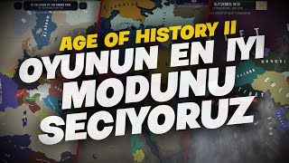 OYUNUN EN İYİ MODUNU SEÇİYORUZ  Age of History 2 [upl. by Nella]