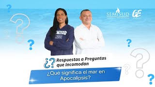 ¿Qué significa el mar en Apocalipsis [upl. by Dachi]