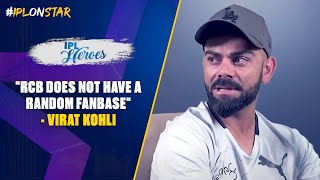 quotI Couldnt See Myself Playing for Any Other Franchisequot  Virat Kohli  IPL Heroes [upl. by Lotsyrc499]