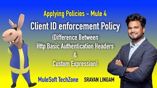 Mule 4  Client ID enforcement Policy  Types Basic amp Custom  mule4 mulesofttechzone mulesoft [upl. by Obaza]