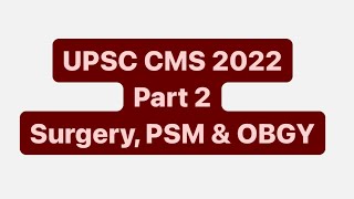 Upsc CMS 2022 Part 2 Surgery PSM Obstretics amp Gynecology  MisMedicine [upl. by Henderson919]