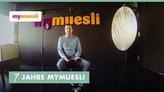 mymuesli  7 Jahre  Was wir erlebt haben [upl. by Thgiwd]