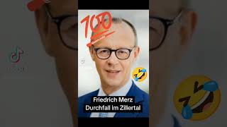 Friedrich Merz Durchfall im Zillertal  🤣🤣🤣💯 [upl. by Livvyy491]