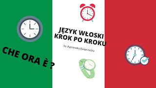 JĘZYK WŁOSKI KROK PO KROKU by Agnieszka Kasprzycka lezione 19 che ore sono LALALINGUA [upl. by Nataniel136]