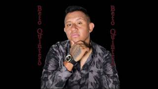 Beto Quintero  “Buen Hombre” [upl. by Eugenides949]