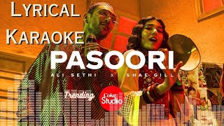 Pasoori  HD LYRICAL KARAOKE  Coke Studio  Season 14 Ali Sethi x Shae Gill [upl. by Tacita873]