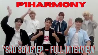 P1Harmony Interview Inside the SAD SONG MiniAlbum Songwriting Process and What’s Next [upl. by Ivy]