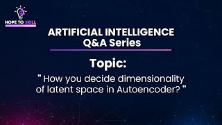 How you decide dimensionality of latent space in Autoencoder [upl. by Orlantha]