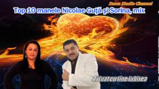 TOP 10 MANELE NICOLAE GUTA SI SORINA MIX ZOOM STUDIO [upl. by Yorker563]