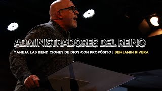 Benjamin Rivera  AdminIstradores del Reino [upl. by Vaden]