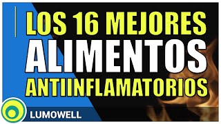 Alimentos Antiinflamatorios Los Mejores Antiinflamatorios Naturales [upl. by Kirven]